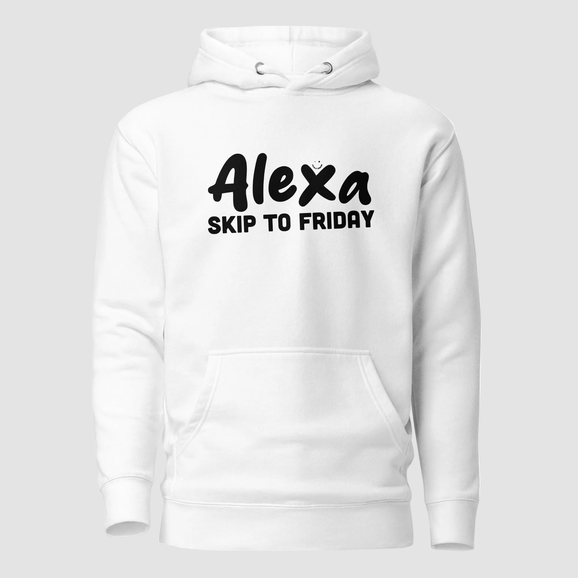 mockup frontale felpa unisex bianca con cappuccio e scritta nera alexa skip to friday - Totally Random®