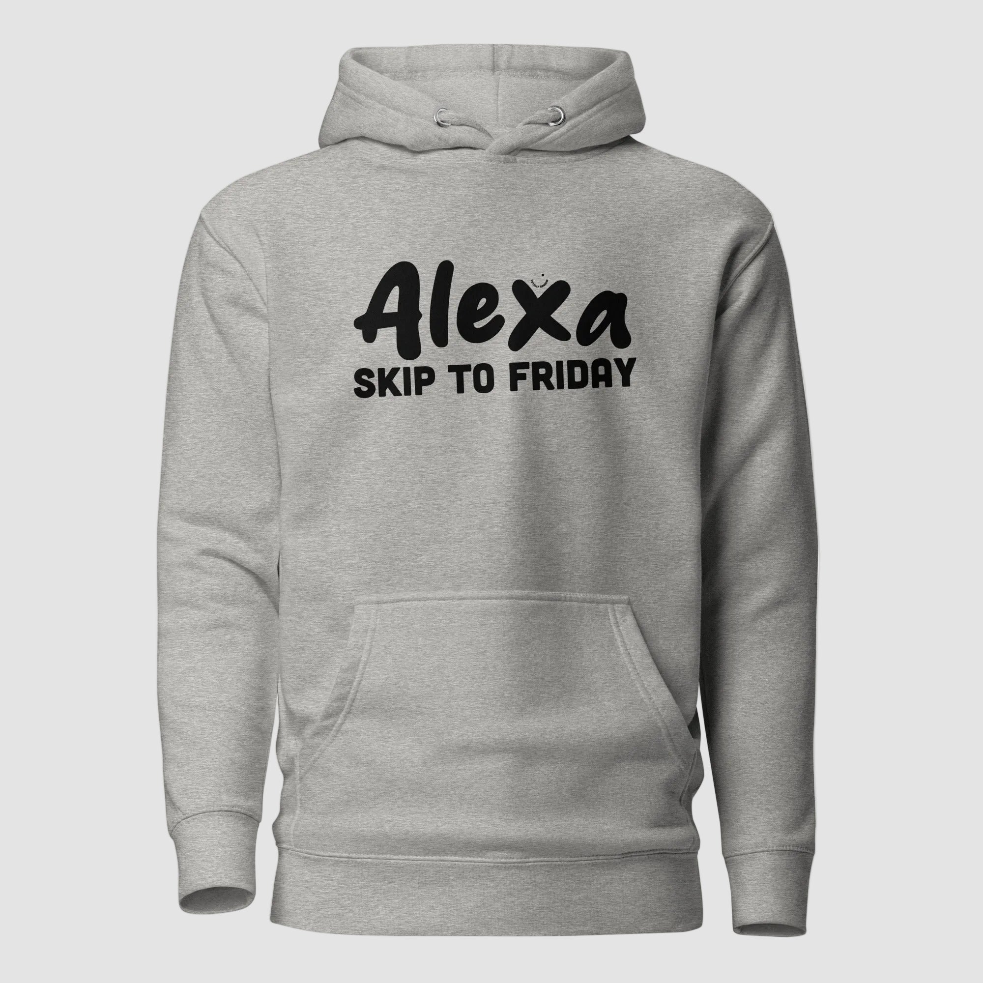 mockup frontale felpa unisex grigia con cappuccio e scritta nera alexa skip to friday - Totally Random®