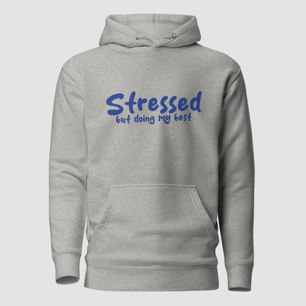 mockup frontale felpa unisex grigio con cappuccio e scritta blu in inglese stressed but doing my best - Totally Random®