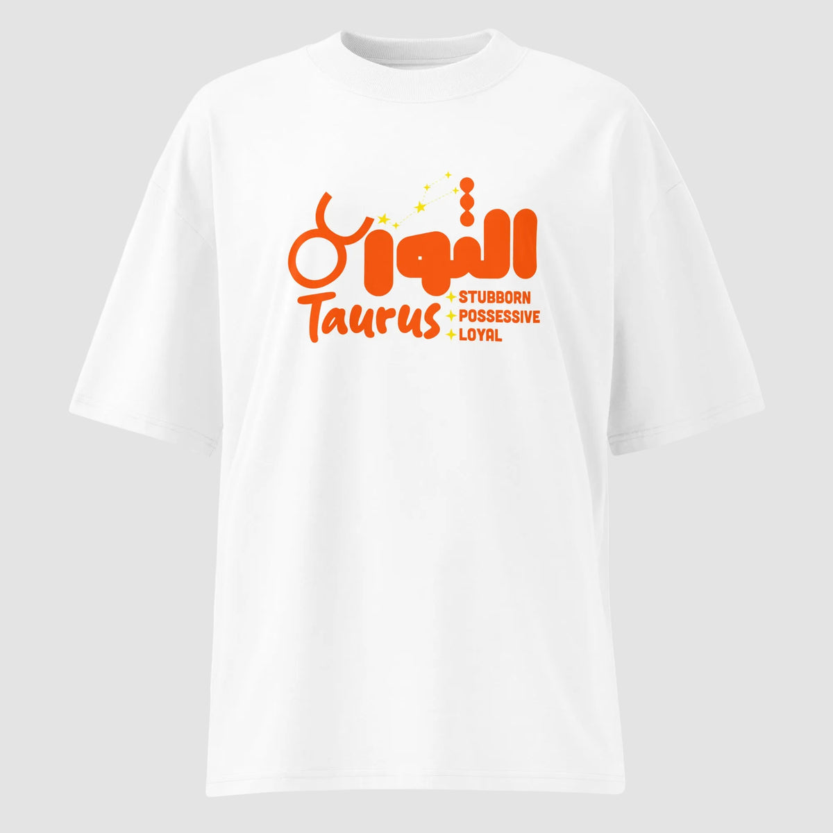 mockup frontale della t-shirt bianco oversize totally random con design 
oroscopo taurus الثور, stubborn possessive loyal